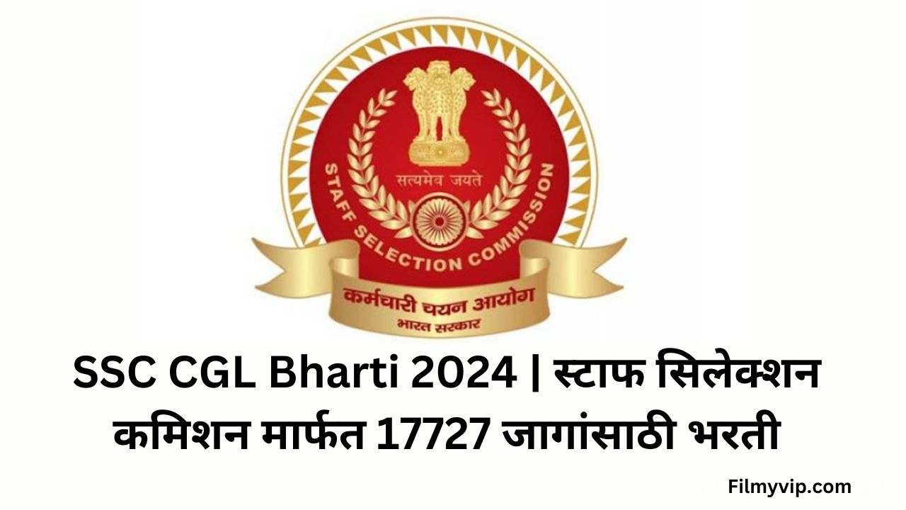 SSC CGL Bharti 2024