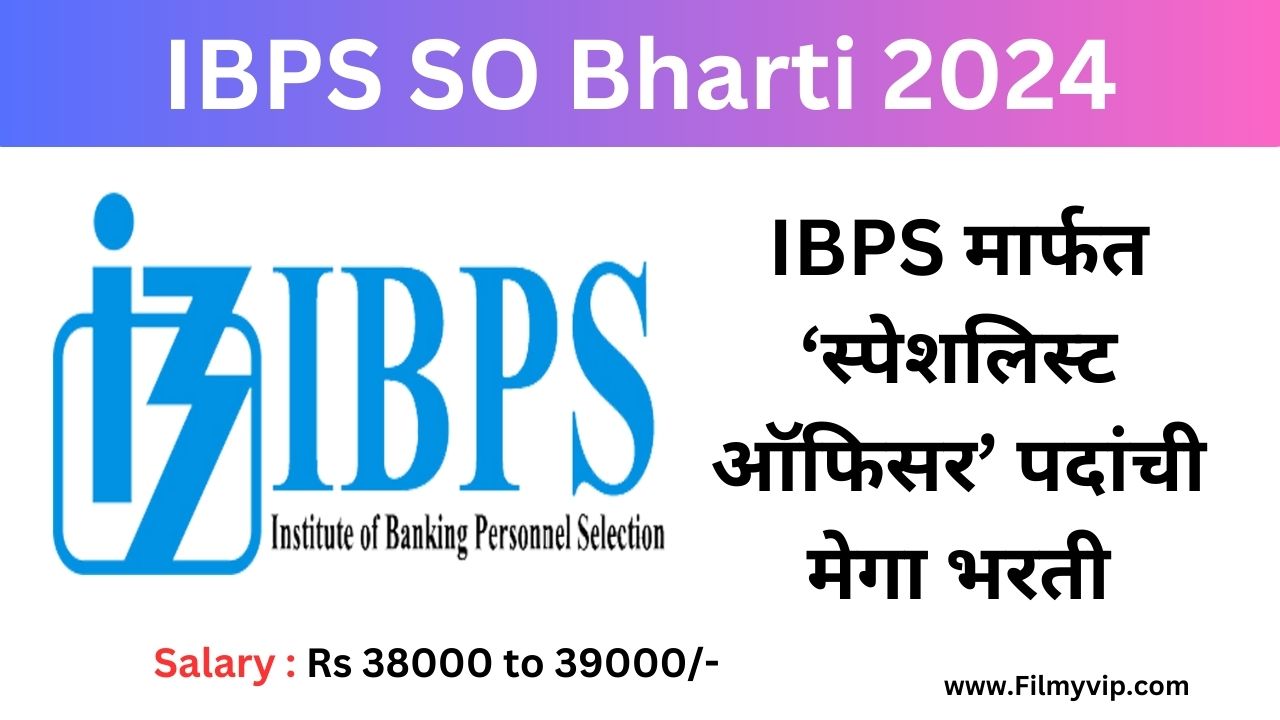 IBPS SO Bharti 2024